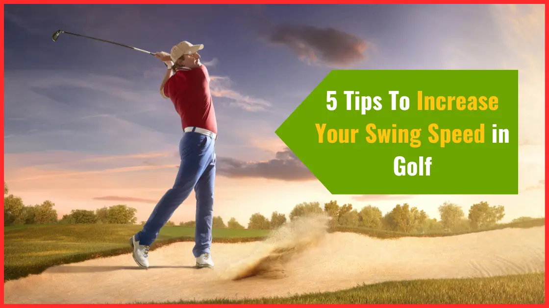 Increase Your Swing Speed in Golf