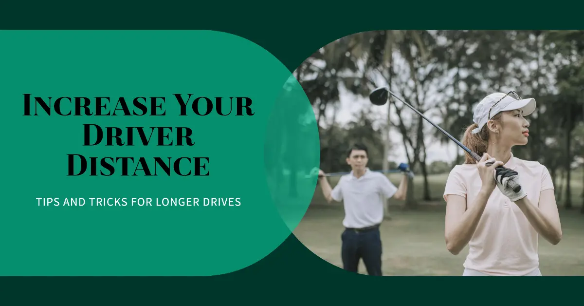 increase your driver distance