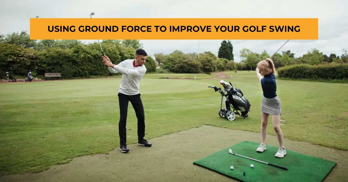 ground force in your golf swing