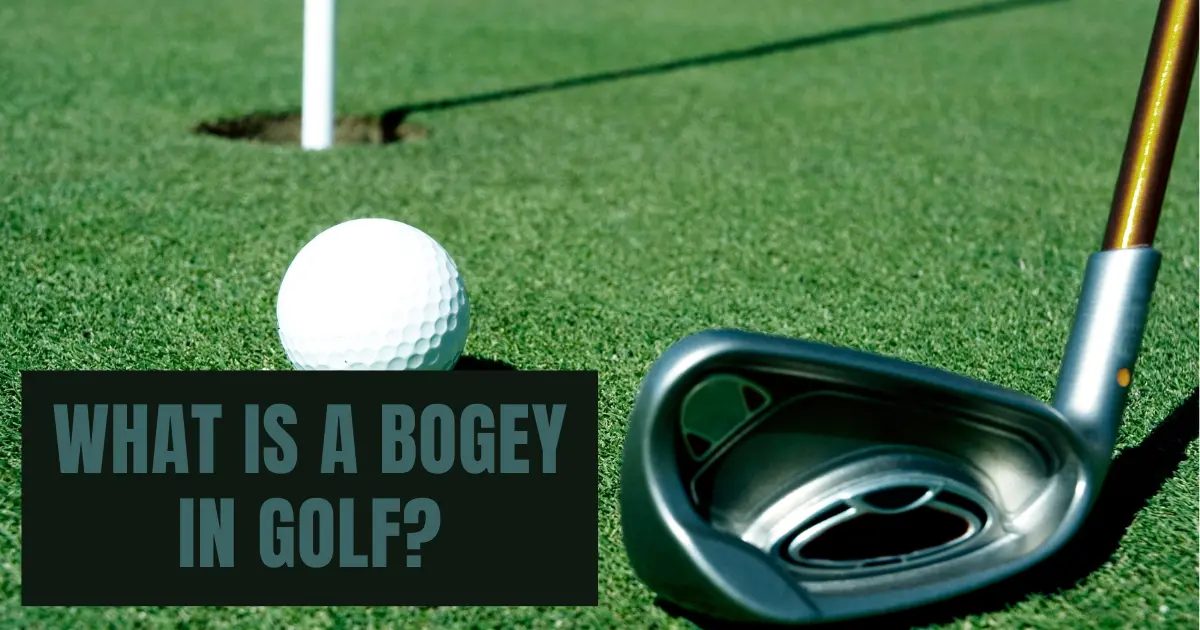 What is a Bogey in Golf?