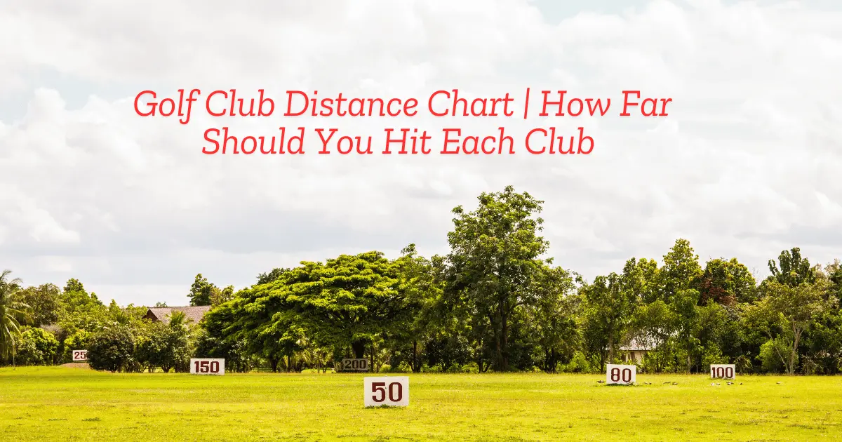 golf club distance chart