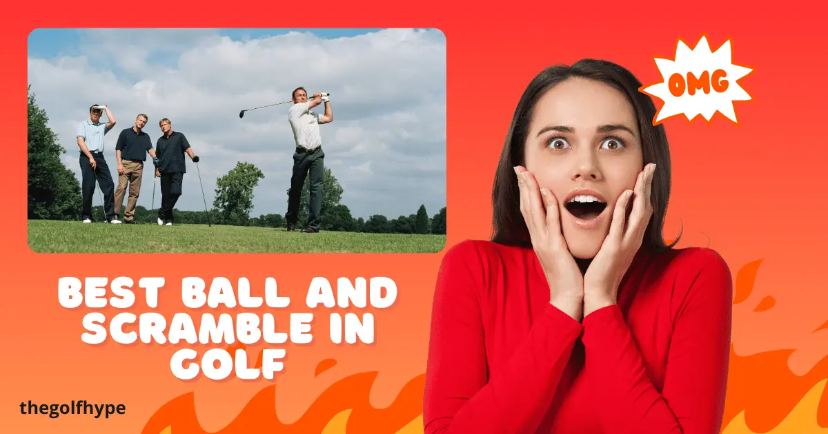 Best Ball and Scramble